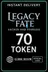 Legacy Fate: Sacred and Fearless 70 Token