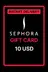Sephora 10 USD