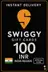 Swiggy IN 100 INR