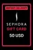 Sephora 50 USD