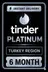 Tinder Platinum - 6 Month