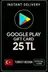 Google Play hediye kodu 25 TRY