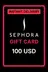 Sephora 100 USD