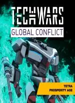 Techwars Global Conflict - Tetra Prosperity Age (Xbox Games UK)