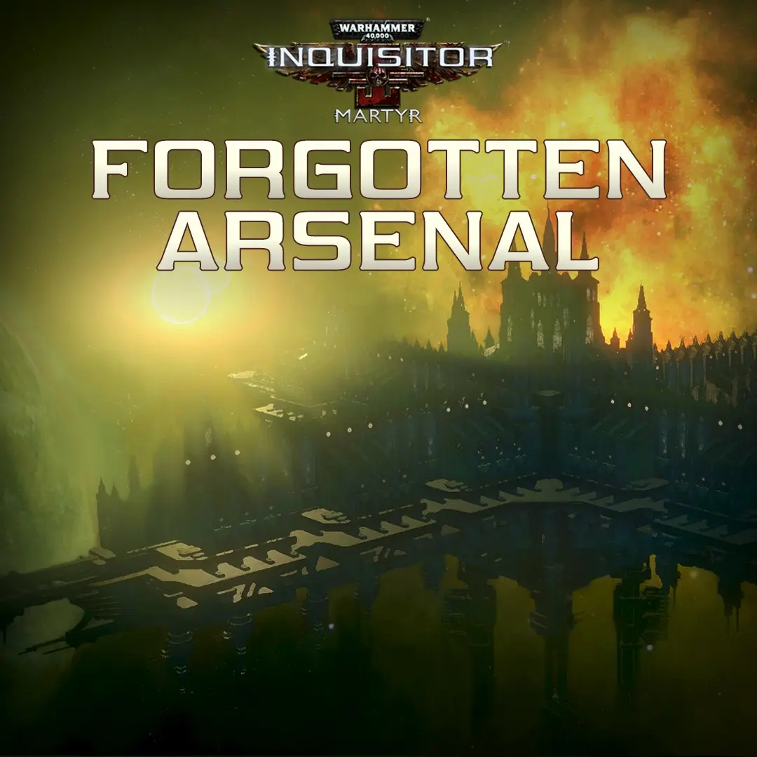 Warhammer 40,000: Inquisitor - Martyr | Forgotten Arsenal (Xbox Game EU)