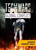 Techwars Global Conflict - Gladiator Prosperity Legacy (Xbox Games US)