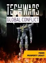 Techwars Global Conflict - Fisher Prosperity Legacy (Xbox Games BR)