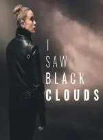 I Saw Black Clouds (Xbox Games TR)