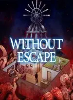 Without Escape: Console Edition (Xbox Games BR)