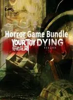 YourToy and Dying: Reborn Horror Game Bundle (Xbox Games TR)