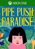 Pipe Push Paradise (Xbox Game EU)