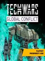 Techwars Global Conflict - Flatout Prosperity Age (Xbox Games TR)