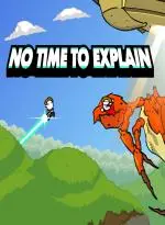No Time To Explain (Xbox Games UK)