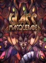 Glass Masquerade (Xbox Games UK)
