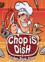 Chop is Dish (Xbox Games BR)