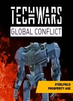 Techwars Global Conflict - Steelfield Prosperity Age (Xbox Games TR)