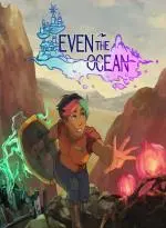 Even the Ocean (Xbox Games UK)
