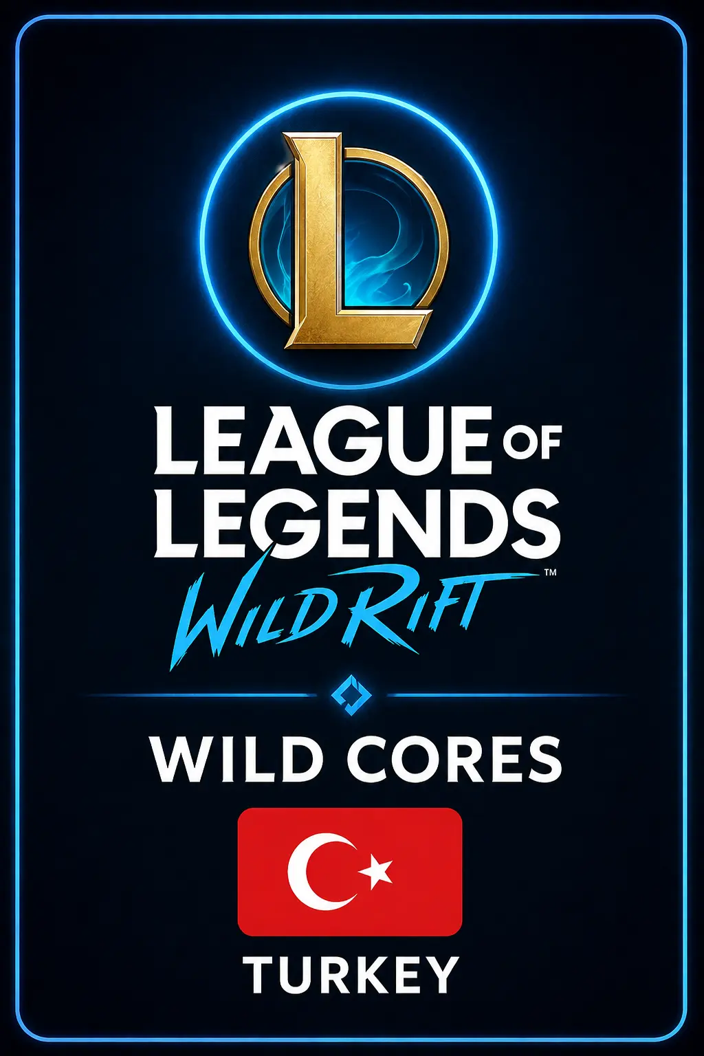 League of Legends Wild Rift (Turkey) League of Legends Wild Rift (Turkey)