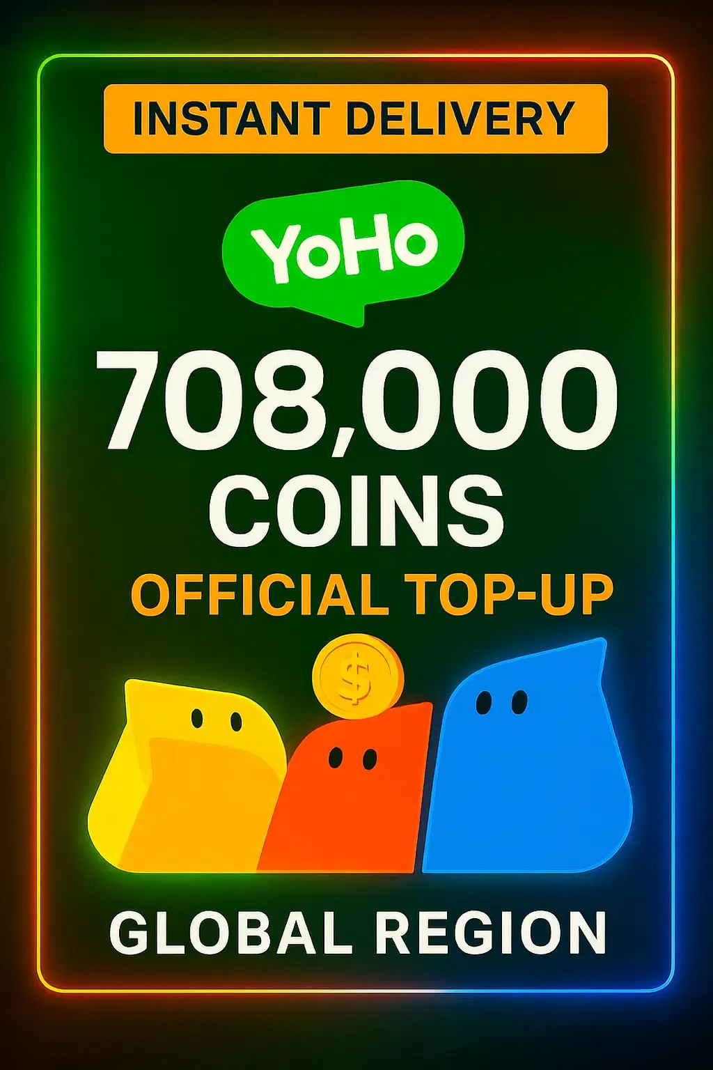 YoHo Chat 708.000 Coins Top-Up (Global) YoHo Chat 708.000 Coins Top-Up (Global)