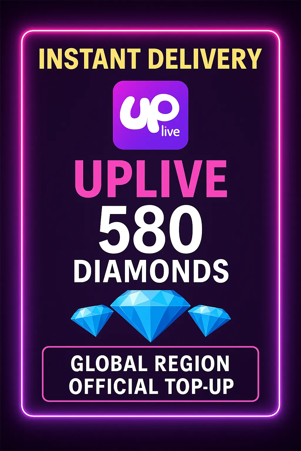 UPlive 580 Diamonds (Top-Up) UPlive 580 Diamonds (Top-Up)