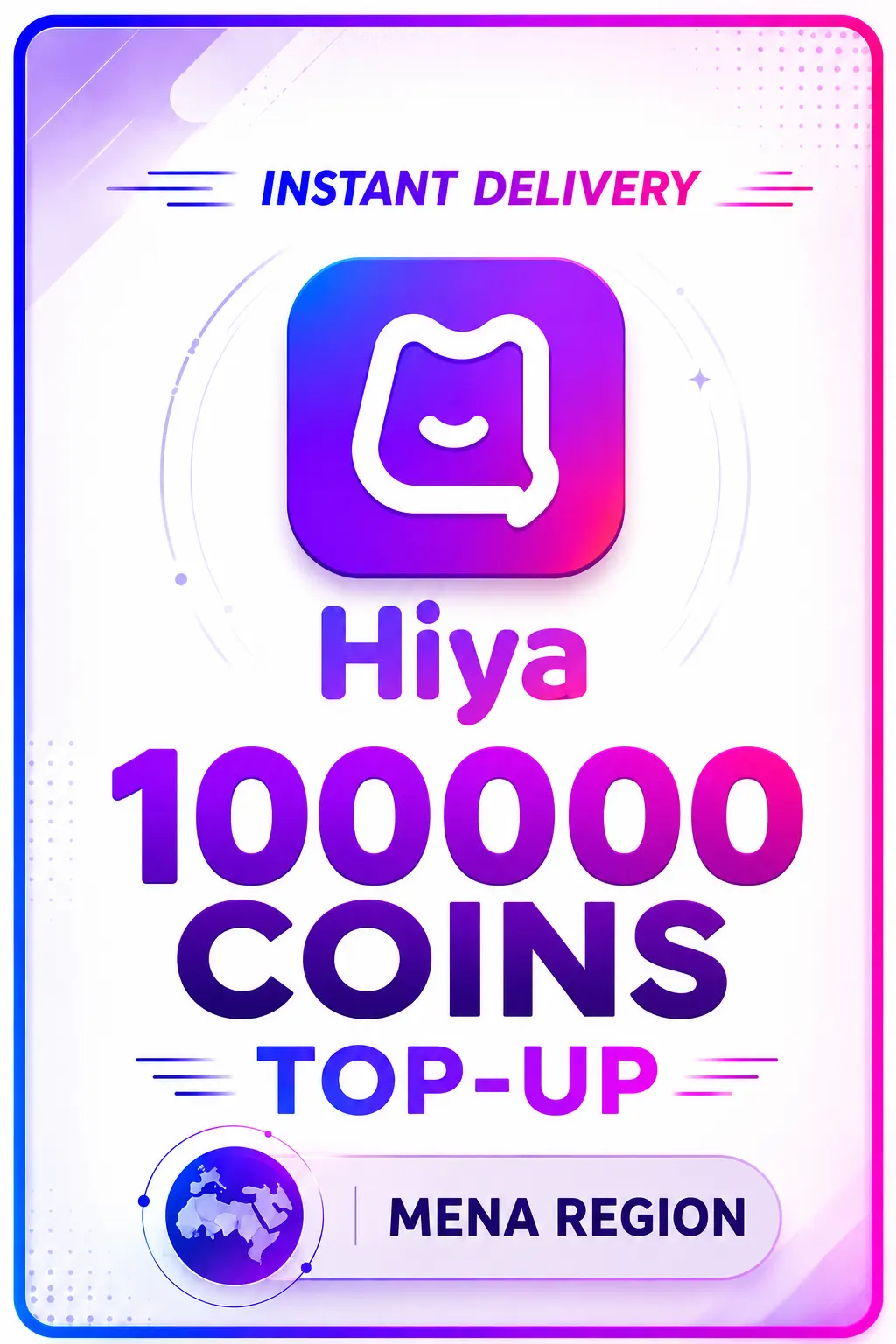Hiya - 100000 Coins Top-Up (MENA) Hiya - 100000 Coins Top-Up (MENA)