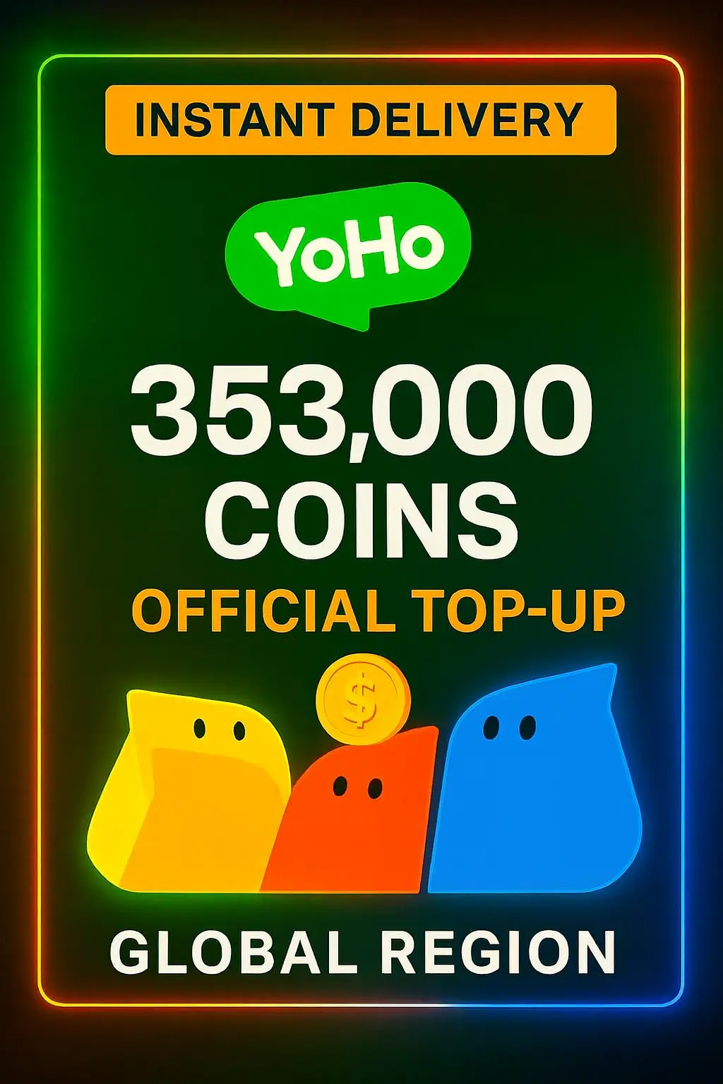YoHo Chat 353.000 Coins Top-Up (Global) YoHo Chat 353.000 Coins Top-Up (Global)