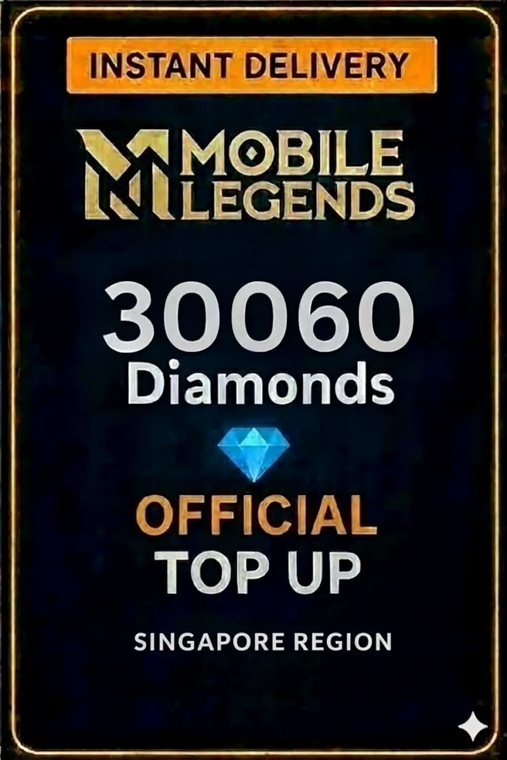Mobile Legends - 30060 Diamonds Top-Up (Singapore) Mobile Legends - 30060 Diamonds Top-Up (Singapore)