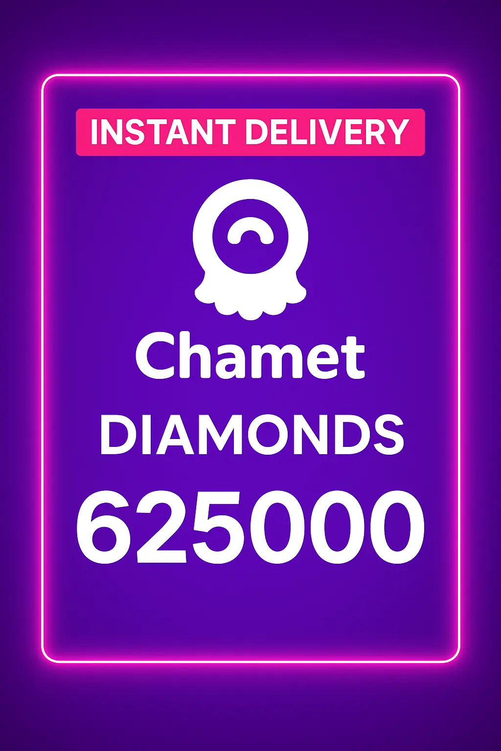 Chamet - 625000 Diamonds (Global) Chamet - 625000 Diamonds (Global)