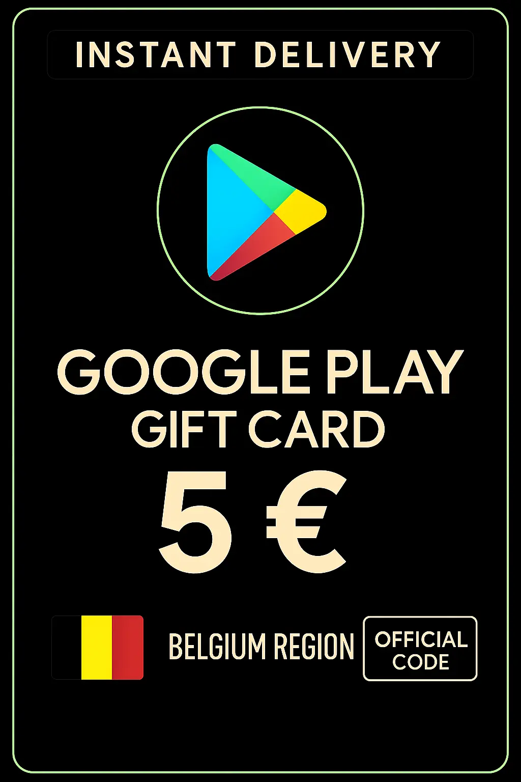 गूगल प्ले उपहार कार्ड बेल्जियम 5 € (बीई) गूगल प्ले उपहार कार्ड बेल्जियम 5 € (बीई)