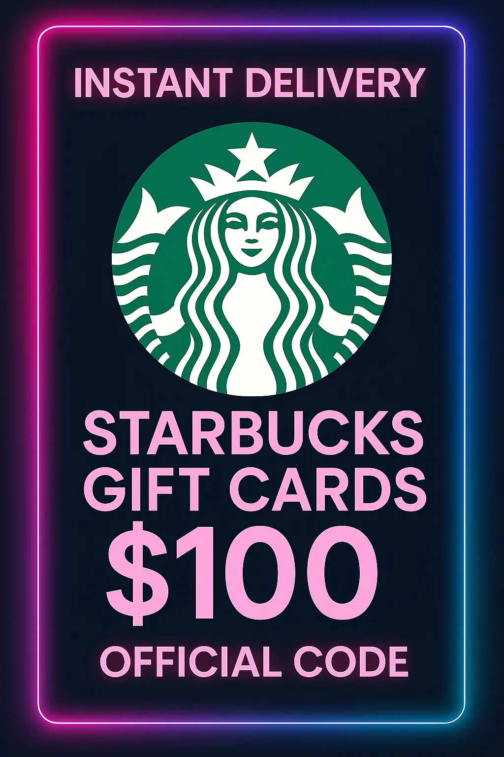 Starbucks Gift Cards - 100$ Starbucks Gift Cards - 100$