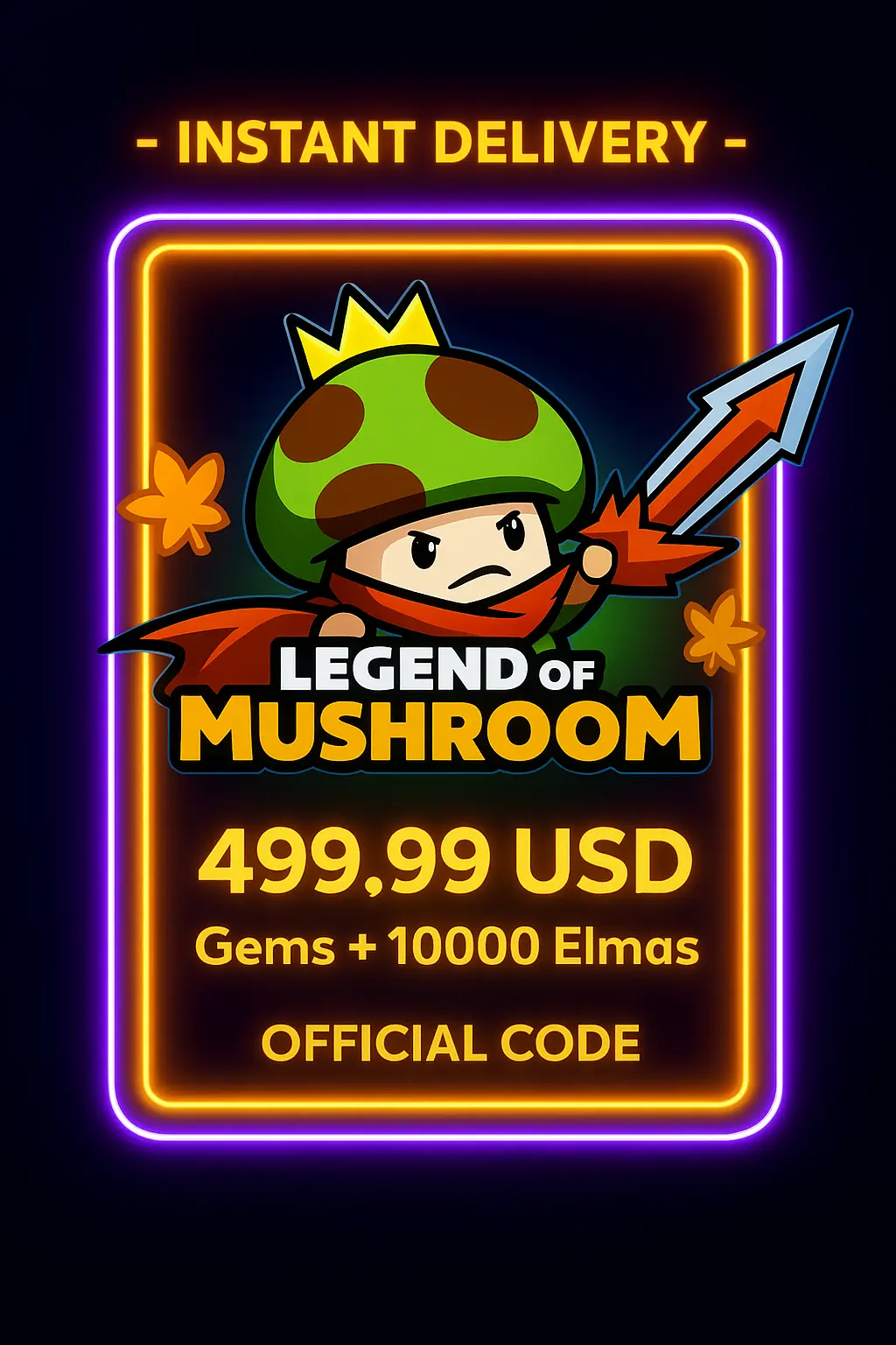 Мushroom-ийн домог 499.99 USD эрдэст чулуунууд + 10000 Эльмас Мushroom-ийн домог 499.99 USD эрдэст чулуунууд + 10000 Эльмас