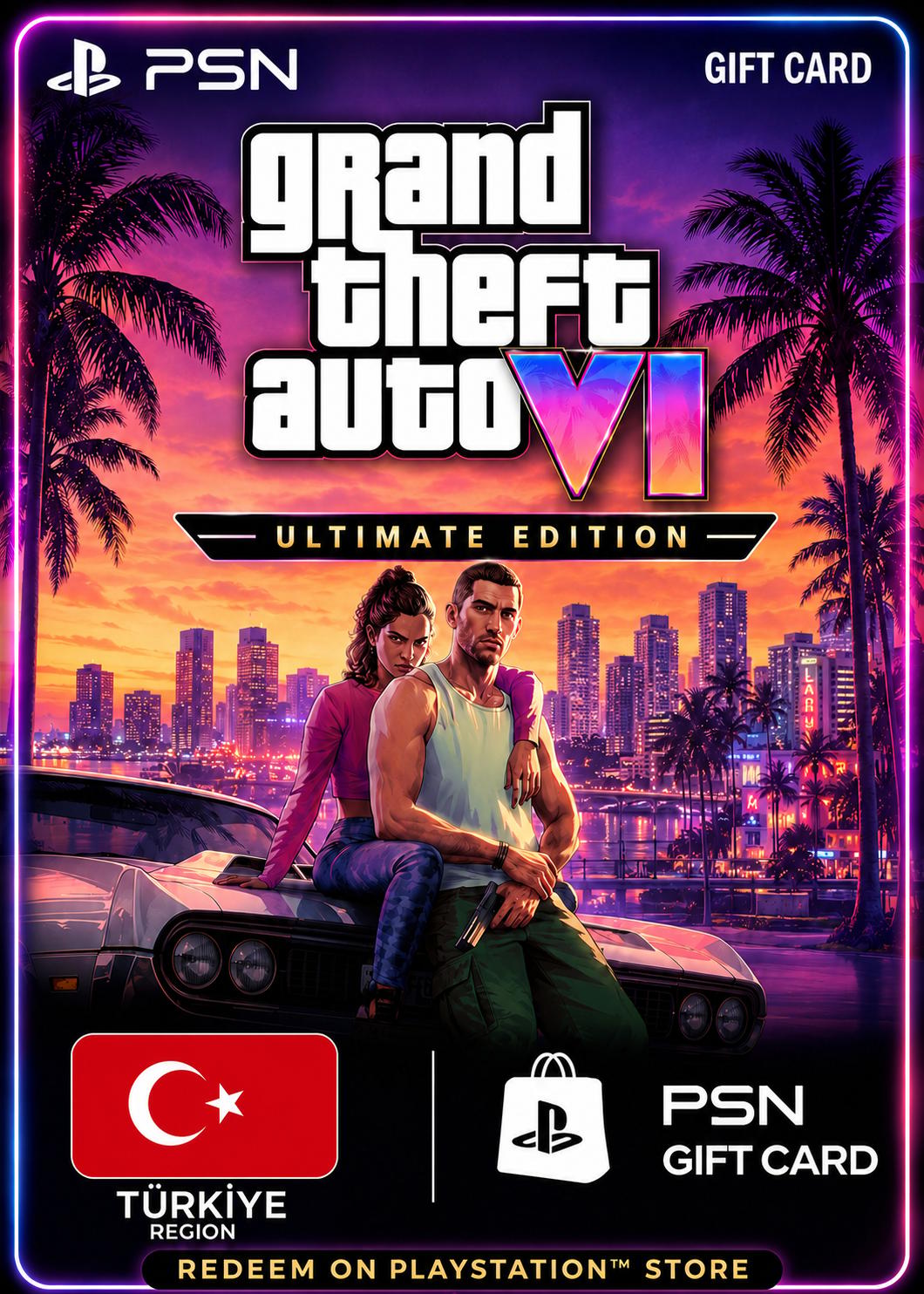 GTA 6: Ultimate Edition - PSN Gift Card (Türkiye)