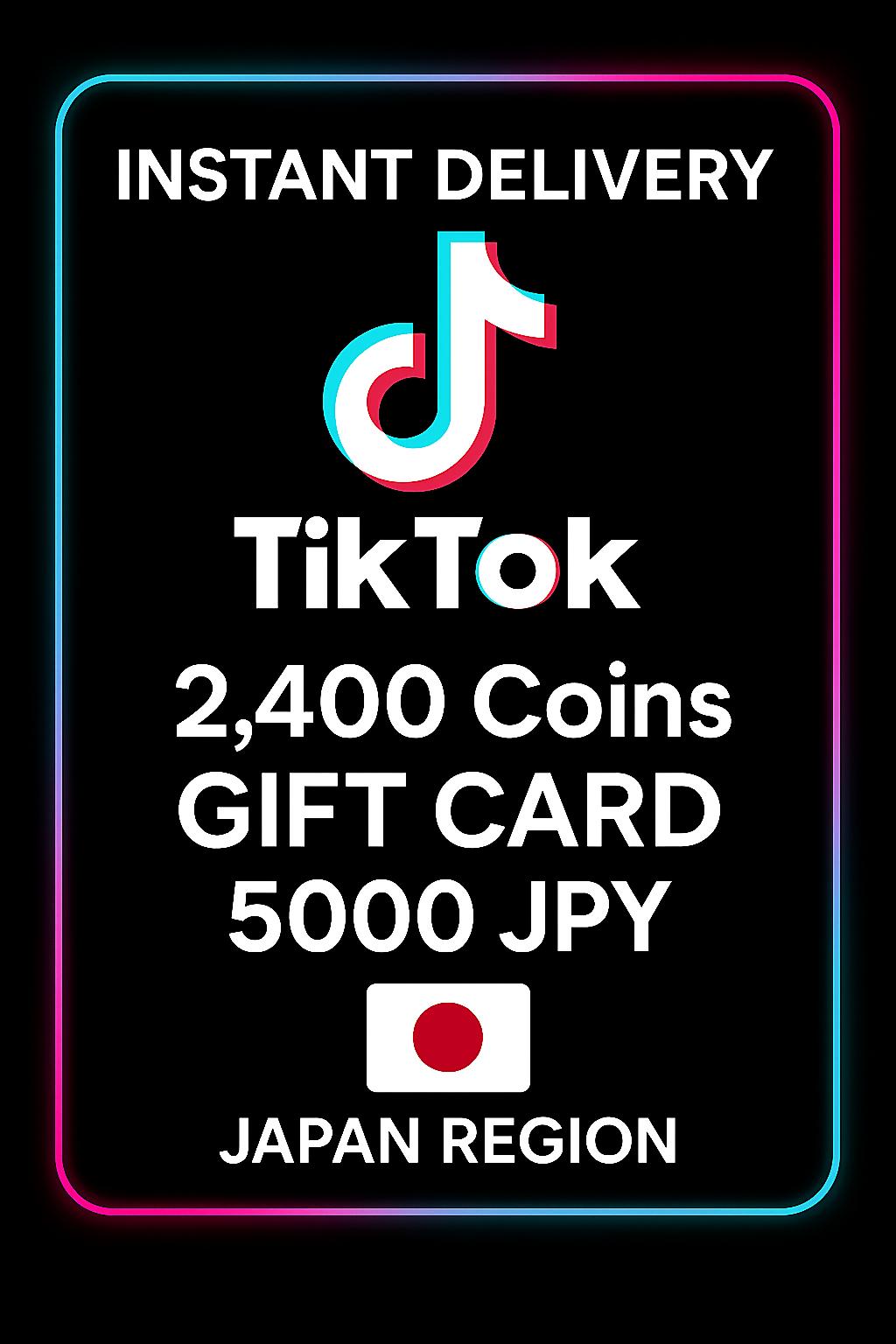 Δώρο Κάρτας 2400 Coins TikTok 5000 JPY (Ιαπωνία)