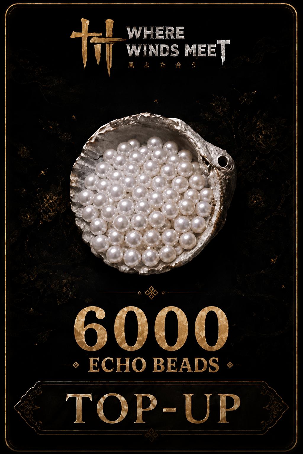 Where Winds Meet - 6000 Bile de Echo Reîncărcare (Global)