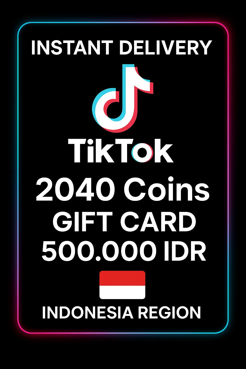 Δωροκάρτα TikTok 2040 Coins 500.000 IDR (Ινδονησία)