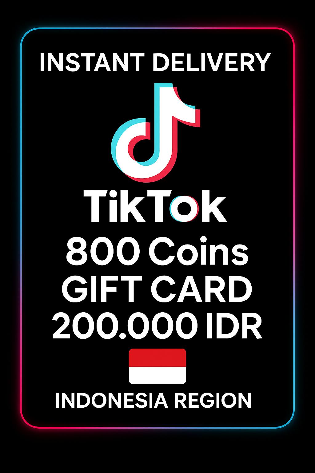 Δωροκάρτα TikTok 800 νομισμάτων 200.000 IDR (Ινδονησία)
