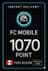 FC Mobile 1070 נקודות - פרו