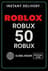 Roblox Gift Cards - 50 Robux (Global)