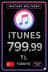 iTunes Hediye Kartı 799.99 TL Bakiye