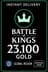 Battle of Kings( معركة الملوك) - 23100 ذهب