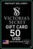 Victoria's Secret 50 USD Gift Card