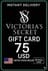 Victoria's Secret 75 USD Gift Card