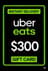 Uber Eats Gift Card - 300$ (USA)