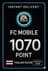 FC Mobile 1070 Очок Подарункова Картка - Тайланд
